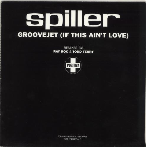 Spiller Groovejet (If This Ain't Love) UK Promo 12